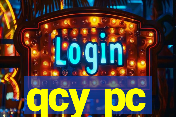 qcy pc